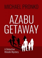 Book Cover for Azabu Getaway by Michael Pronko