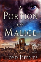 Book Cover for A Portion of Malice (Ages of Malice, Book I) by Lloyd Jeffries