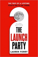 Book Cover for The Launch Party by Lauren Forry