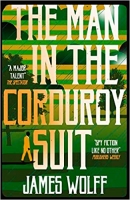 Book Cover for The Man in the Corduroy Suit  by James Wolff
