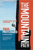 Book Cover for The Mountain Path: A climber's journey through life and death by Paul Pritchard