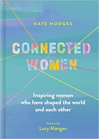 Book Cover for Connected Women by Kate Hodges, Lucy Mangan