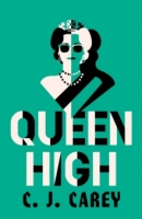 Book Cover for Queen High by C J Carey