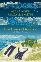 Book Cover for In a Time of Distance by Alexander McCall Smith