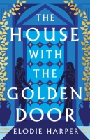 Book Cover for The House with the Golden Door by Elodie Harper