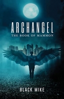Book Cover for Archangel: The Book of Mammon by Black Mike