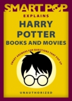 Book Cover for Smart Pop Explains Harry Potter Books and Movies by The Editors of Smart Pop 