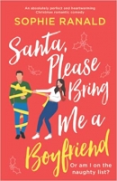 Book Cover for Santa, Please Bring Me a Boyfriend by Sophie Ranald