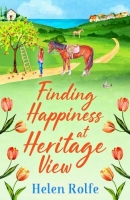 Book Cover for Finding Happiness at Heritage View by Helen Rolfe