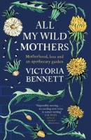 Book Cover for All My Wild Mothers by Victoria Bennett
