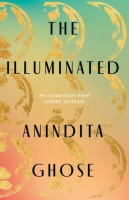 Book Cover for The Illuminated by Anindita Ghose