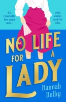 Book Cover for No Life for a Lady by Hannah Dolby