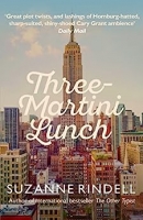 Book Cover for Three-Martini Lunch by Suzanne Rindell