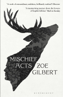 Book Cover for Mischief Acts by Zoe Gilbert