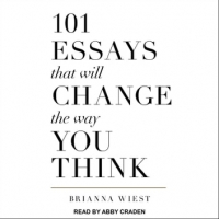 Book Cover for 101 Essays That Will Change The Way You Think by Brianna Wiest