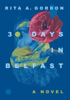 Book Cover for 30 Days In Belfast by Rita a Gordon