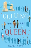 Book Cover for Queuing for the Queen by Swéta Rana