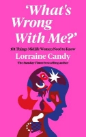 Book Cover for What's Wrong With Me? by Lorraine Candy