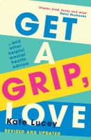 Book Cover for Get a Grip, Love by Kate Lucey