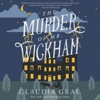 Book Cover for The Murder of Mr. Wickham by Claudia Gray