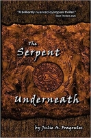 Book Cover for The Serpent Underneath by Julie A. Fragoules