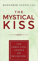 Book Cover for The Mystical Kiss by Behkorsk Sinosital