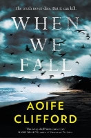 Book Cover for When We Fall by Aoife Clifford