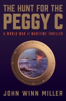 Book Cover for The Hunt for the Peggy C by John Winn Miller