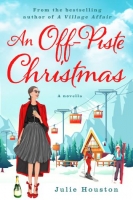 Book Cover for An Off-Piste Christmas by Julie Houston