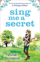 Book Cover for Sing Me a Secret by Julie Houston