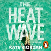 Book Cover for The Heatwave by Kate Riordan