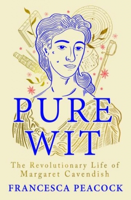 Pure Wit The Revolutionary Life of Margaret Cavendish