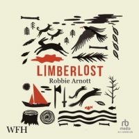 Book Cover for Limberlost by Robbie Arnott