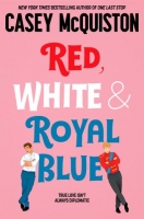 Book Cover for Red, White and Royal Blue by Casey McQuiston 