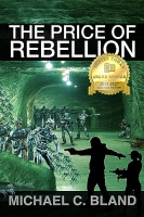 Book Cover for The Price of Rebellion by Michael C Bland