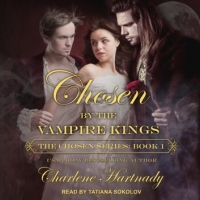 Book Cover for Chosen by the Vampire Kings by Charlene Hartnady