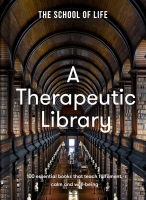 Book Cover for A Therapeutic Library by The School of Life