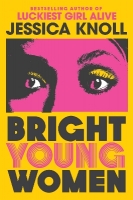 Book Cover for Bright Young Women by Jessica Knoll