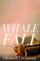 Book Cover for Whale Fall by Elizabeth O'Connor