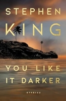 Book Cover for You Like It Darker by Stephen King