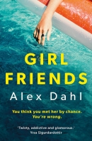 Book Cover for Girl Friends by Alex Dahl