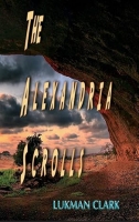 Book Cover for The Alexandria Scrolls by Lukman Clark