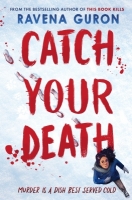 Book Cover for Catch Your Death by Ravena Guron