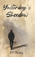 Book Cover for Yesterday's Shadow by P.J.  Murphy