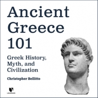 Book Cover for Ancient Greece 101 by Christopher M. Bellitto