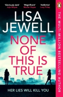 Book Cover for None of this is True by Lisa Jewell