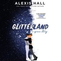 Book Cover for Glitterland by Alexis Hall