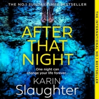 Book Cover for After That Night by Karin Slaughter