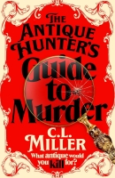 Book Cover for The Antique Hunter's Guide to Murder by C L Miller