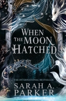 Book Cover for When the Moon Hatched by Sarah A. Parker